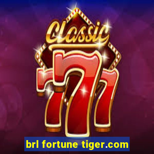 brl fortune tiger.com